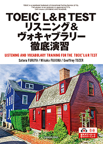 TOEIC® L&R TEST リスニング＆ヴォキャブラリー徹底演習 LISTENING AND VOCABULARY TRAINING FOR THE TOEIC® L&R TEST