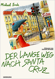サンタ・クルスへの長い道のり Michael Ende: Der lange Weg nach