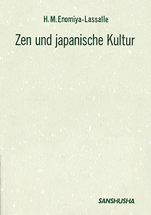 禅と日本文化 H. M. Enomiya-Lassalle: Zen und japanische Kultur