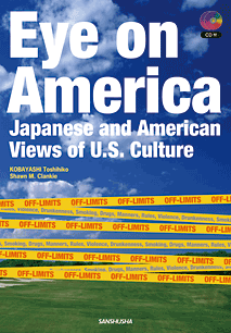 CD2枚付 日本人から見たアメリカ人の不思議な行動パターン Eye on America ー Japanese and American Views of U.S. Culture