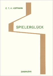 賭博師の運 Ernst Theodor Amadeus Hoffmann: Spielerglück