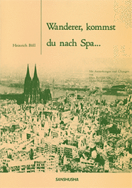 〈POD版〉 「旅人よ，スパ…に至りなば」 解説と演習問題 Heinrich Böll: Wanderer, kommst du nach Spa ...