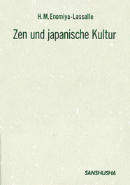 禅と日本文化 H. M. Enomiya-Lassalle: Zen und japanische Kultur