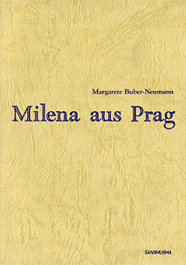 ミレナ Margarete Buber-Neumann: Milena aus Prag