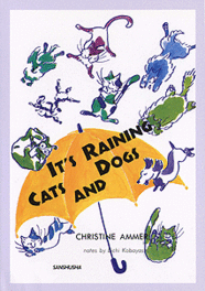 動物おもしろ表現 It's Raining Cats and Dogs