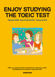 ビジネス・ストーリーで学ぶTOEIC®TEST ENJOY STUDYING THE TOEIC® TEST